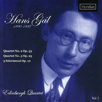 Gál: Quartets Nos 2 & 3 - 5 Intermezzi, Op. 10 by Edinburgh Quartet