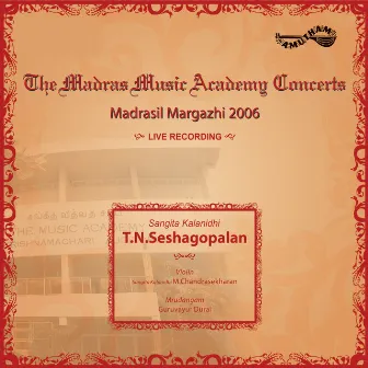 Madrasil Margazhi - 2006 (Live) by T. N. Seshagopalan