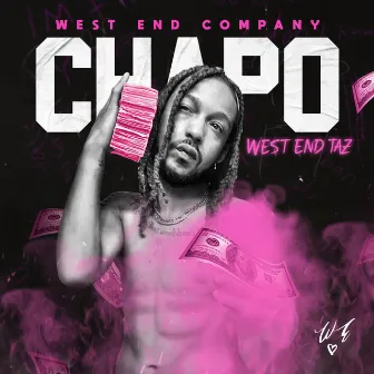 Chapo by West End Taz