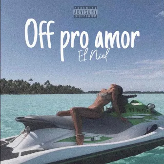 Off pro Amor by El Niel