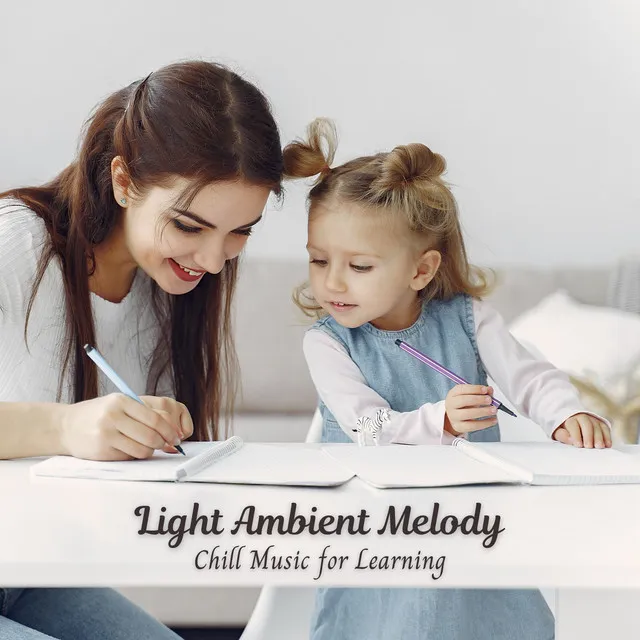 Light Ambient Melody: Chill Music for Learning