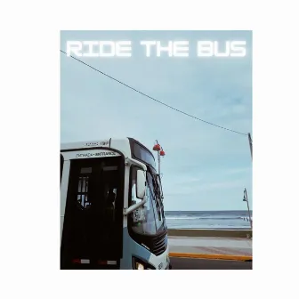 Ride the Bus by Joseph Petty