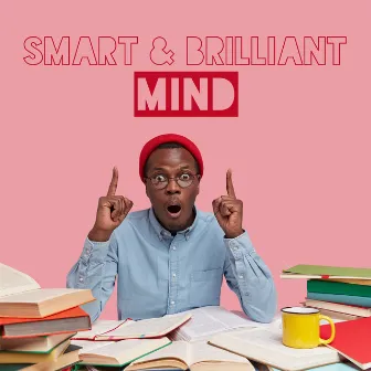 Smart & Brilliant Mind: Intensive Work, Effective Learning, Memory Training, Good Concentration, Key to Success by Study Time Background