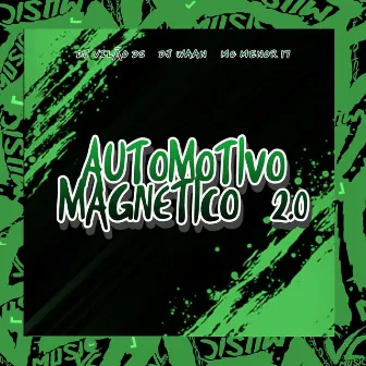 Automotivo Magnético 2.0 by MC Menor 17