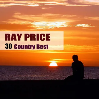 30 Country Best by Ray Price