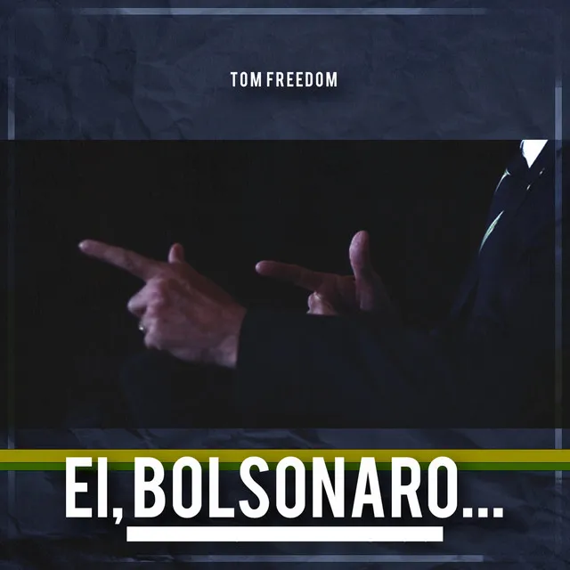 Ei, Bolsonaro