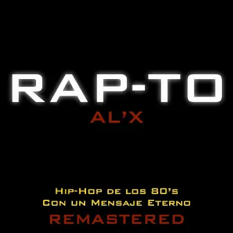 Rap-To (Remastered) by Al'x