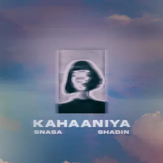 Kahaaniya by Snasa