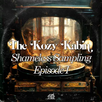 Shameless Sampling Episode 1 by The Kozy Kabin