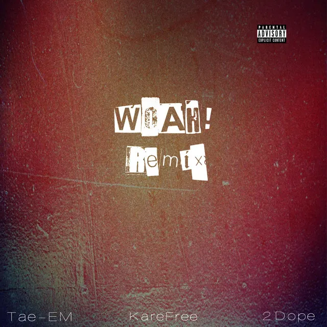 Woah! - Remix