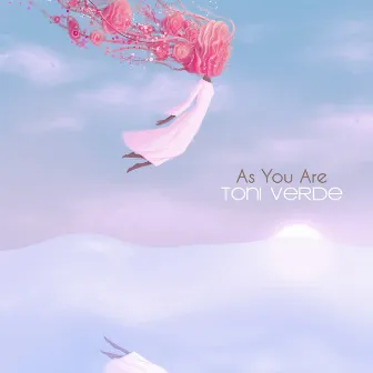 As You Are by Toni Verde