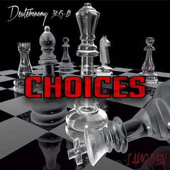 Choices by Iam4given