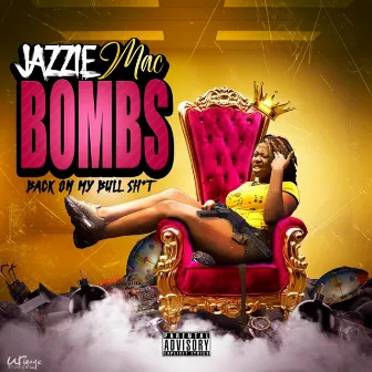 B.O.M.B.S. by Jazzie Mac