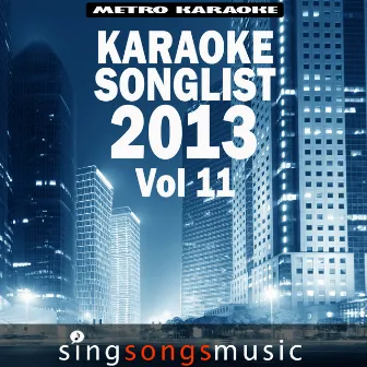 Karaoke Songlist: 2013, Vol. 11 by Metro karaoke