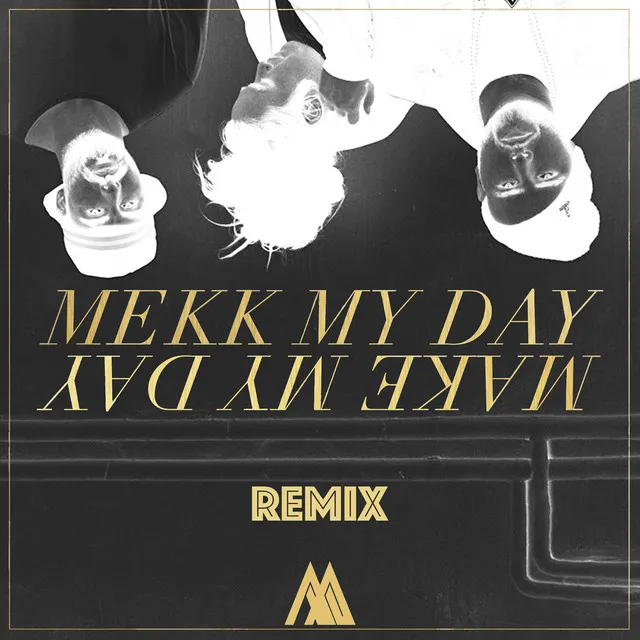 Make My Day - Remix