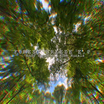 Forest Breeze E.P by Andy Compton