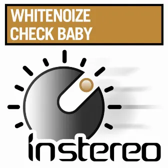 Check Baby by WhiteNoize