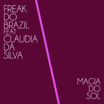 Magia do Sol by Freak Do Brazil