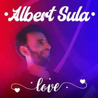 Love by Albert Sula