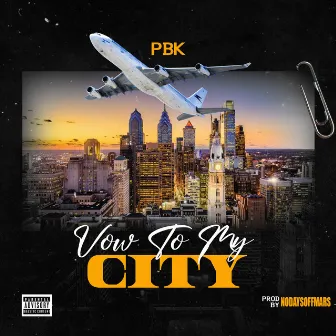 Vow To My City by PBK