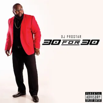 30 for 30 by DJ ProStar