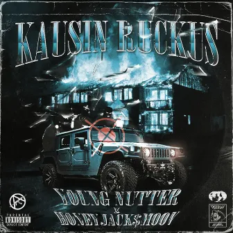 Kausin Ruckus by HoneyJack$moov