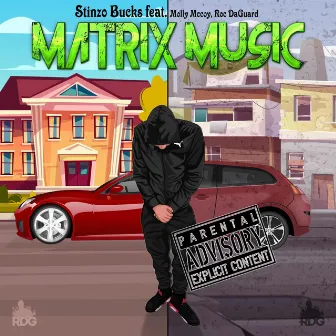 Matrix Music by Stinzo Bucks