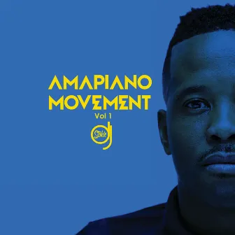 Amapiano Movement (Vol. 1) by DJ Stokie