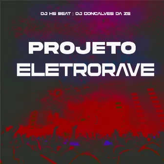 Projeto Eletrorave by DJ HS Beat