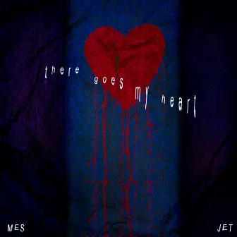 There Goes My Heart by JET