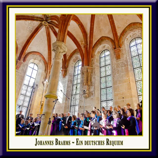 Ein deutsches Requiem (A German Requiem), Op. 45 (Sung in English): I. Blessed Are They (Chorus)