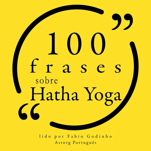 Capítulo 1.2 - 100 citações sobre Hatha Yoga