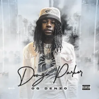 Denzo Parker by OG Denzo