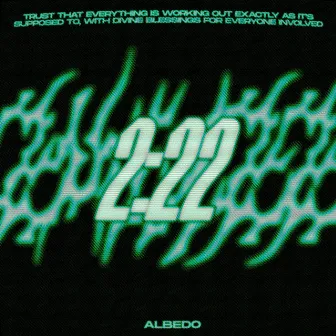 2:22 by albedo