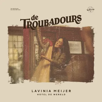 Hotel De Wereld by De Troubadours