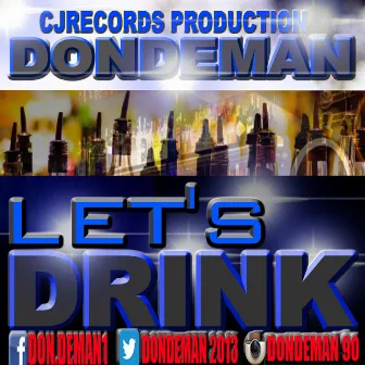 Lets Drink by Dondeman