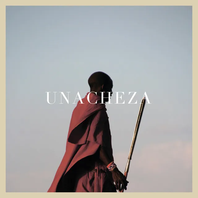 UNACHEZA