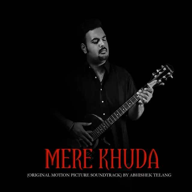 Mere Khuda (Original Motion Picture Soundtrack)