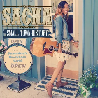 Small Town History by Sacha