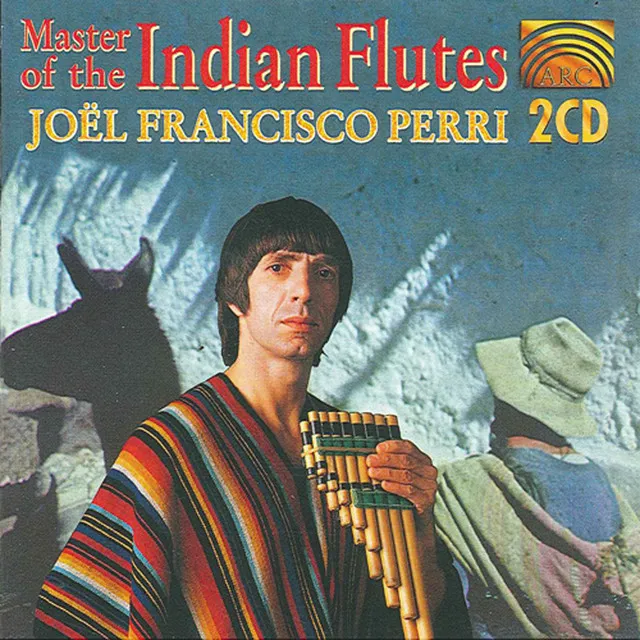 Perri, Joel: Master of the Indian Flutes