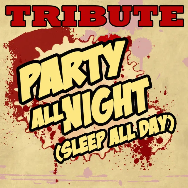 Party All Night (Sleep All Day) (Sean Kingston Tribute)