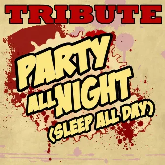 Party All Night (Sleep All Day) (Sean Kingston Tribute) - Single by True Stars