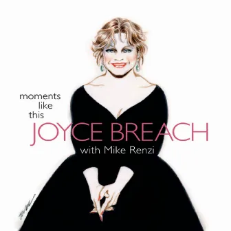 Moments Like This by Joyce Breach