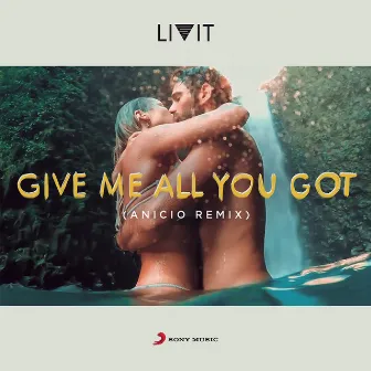 Give Me All You Got (ANICIO Remix) [Radio Mix] by ANICIO