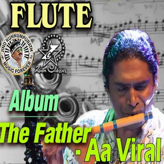 The Father - Aa Viral by Rajesh Cherthala