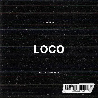 LOCO by Mary D