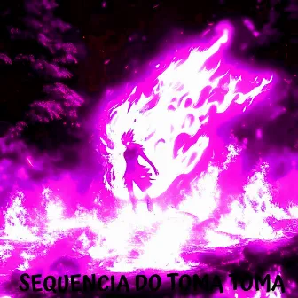 Sequencia Do Toma Toma by phonk killazz