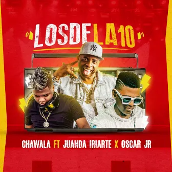 Los de La 10 by Dj Chawala