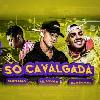 So Cavalgada by 