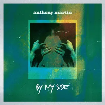 By My Side by Anthony Martin